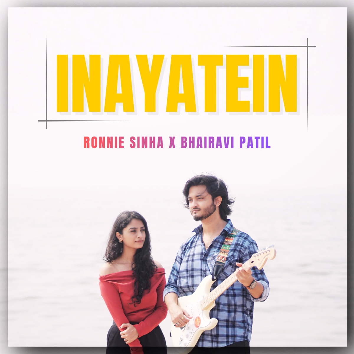 Inayatein - Single by Ronnie Sinha & Bhairavi Patil album cover