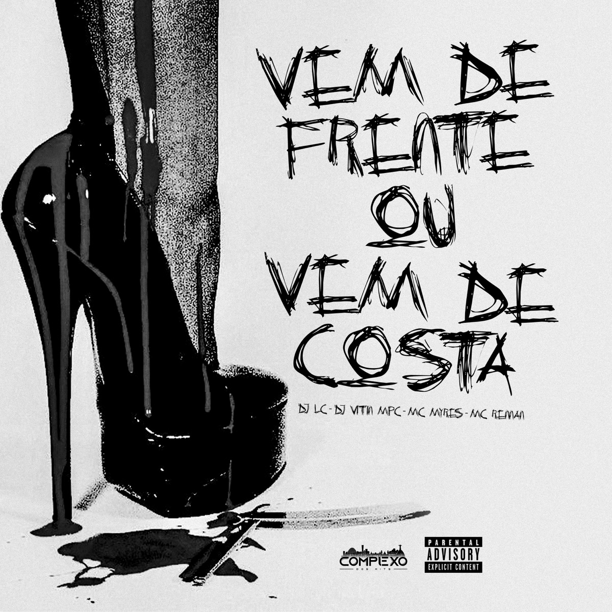 Vem de Frente ou Vem de Costa (feat. Mc Rennan) - Single by Dj Lc, dj vitin mpc & Mc Myres album cover