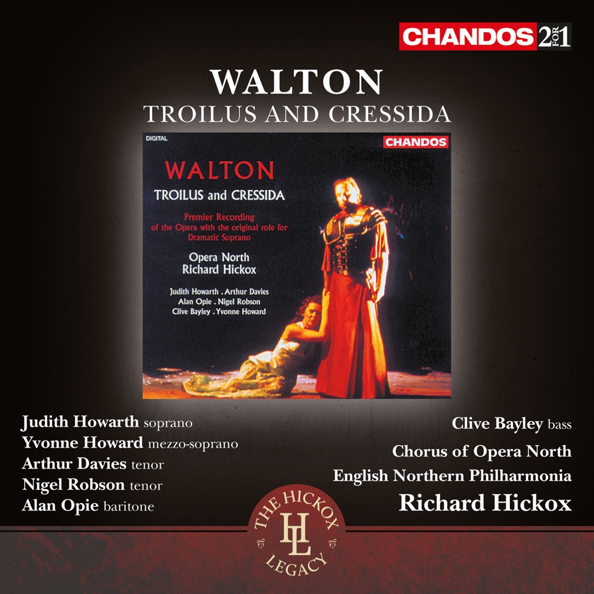 Walton: Troilus And Cressida by Richard Hickox, English Northern Philharmonia, Arthur Davies, Judith Howarth, Nigel Robson, Alan Opie, Clive Bayley & Yvonne Howard album cover