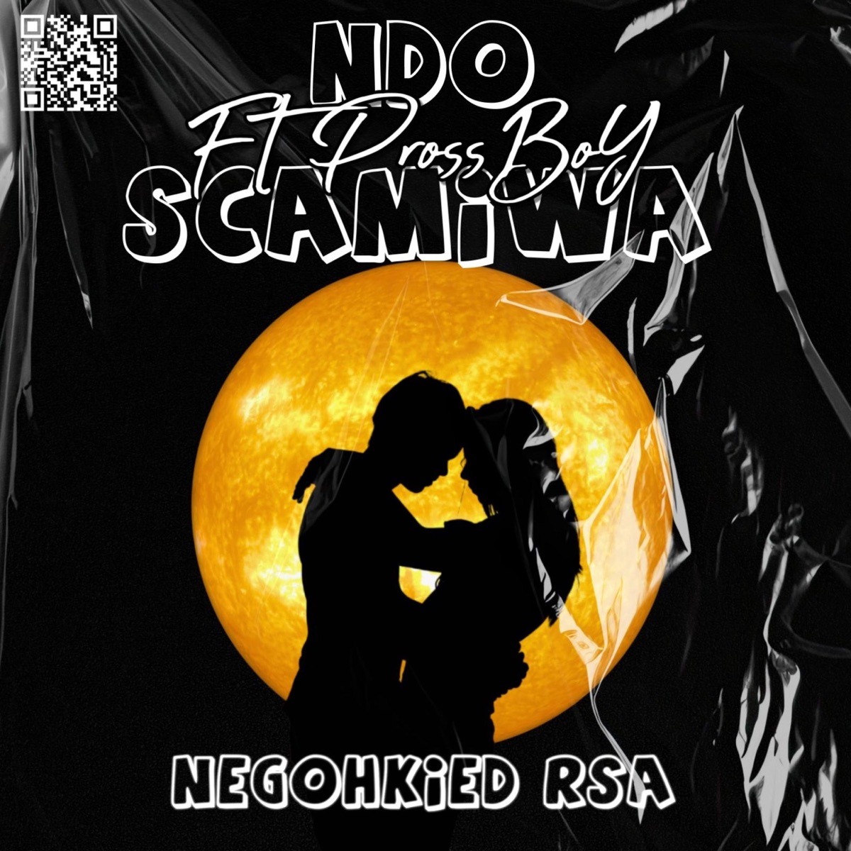 Ndo Scamiwa (feat. Pross Boy) - Single by Negohkied RSA album cover