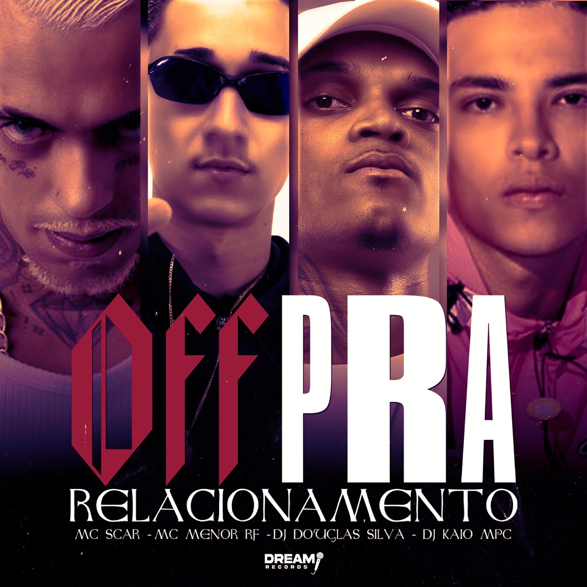 Off pra relacionamento - Single by Dj Douglas Silva, DJ KAIO MPC, Mc Menor Rf & MC Scar album cover