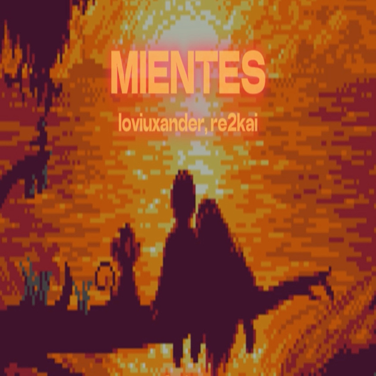 Mientes - Single by loviuxander & re2kai album cover