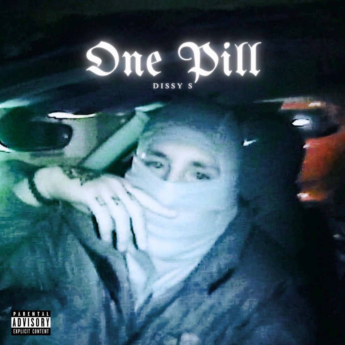 ONE PILL - Single by Dissy S album cover