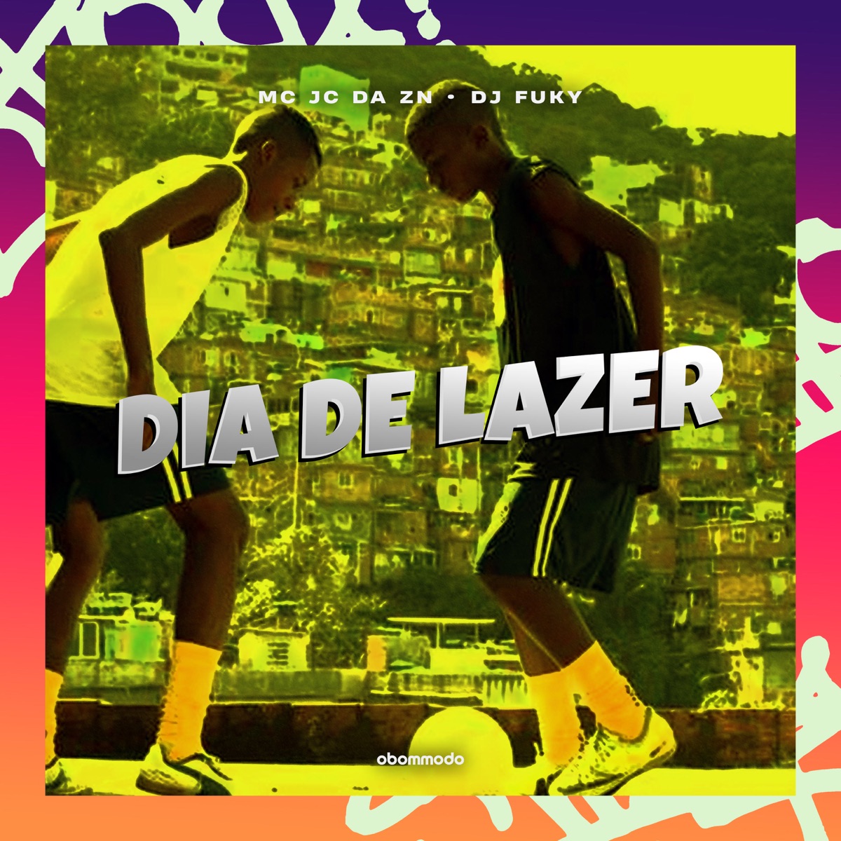 Dia de lazer - Single by Mc JC da ZN & DJ Fuky album cover