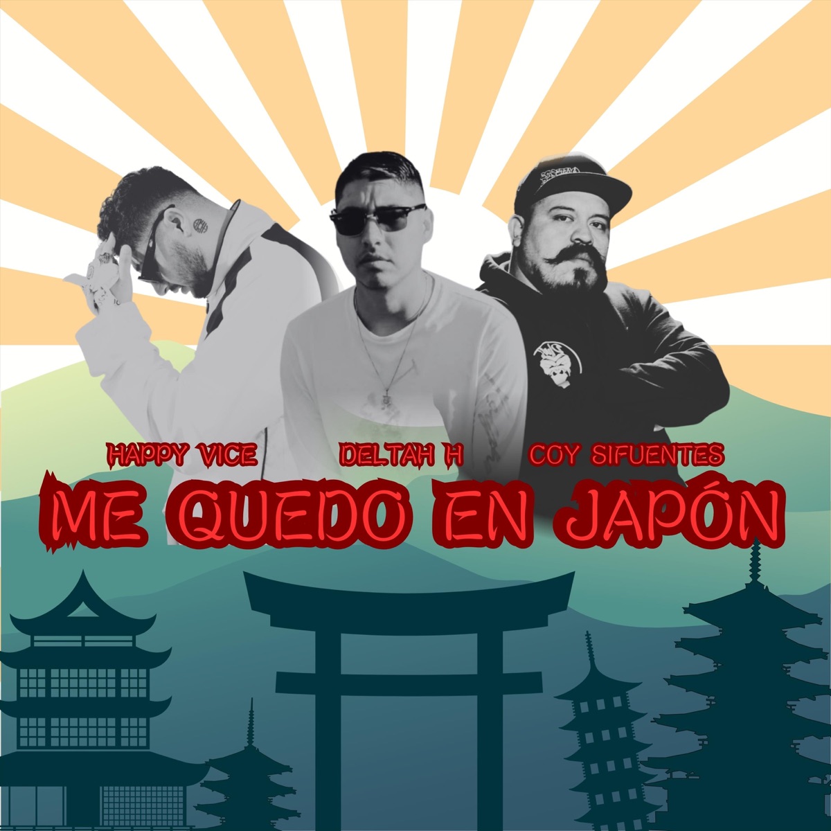 Me Quedo En Japón (feat. Coy Sifuentes) - Single by Happy Vice & Delta H album cover