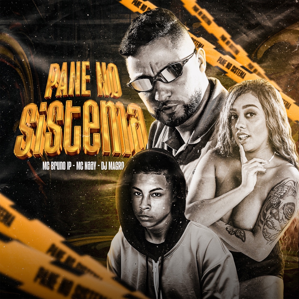 Pane no Sistema - Single by MC Bruno IP, Mc Naay & DJ MAGRO album cover