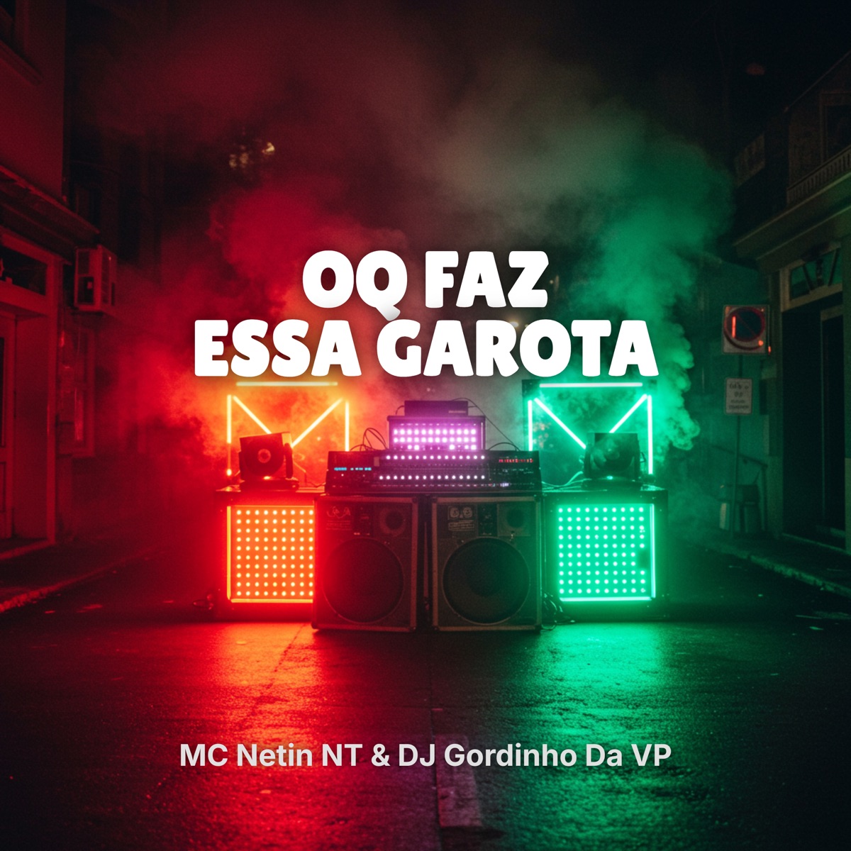 Oq Faz Essa Garota - Single by mc Netin NT & DJ Gordinho Da VP album cover