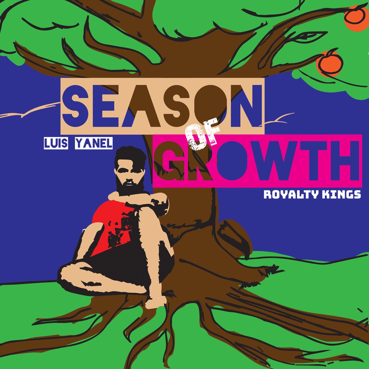 Season of Growth - EP by Royalty Kings & Luis Yanel album cover