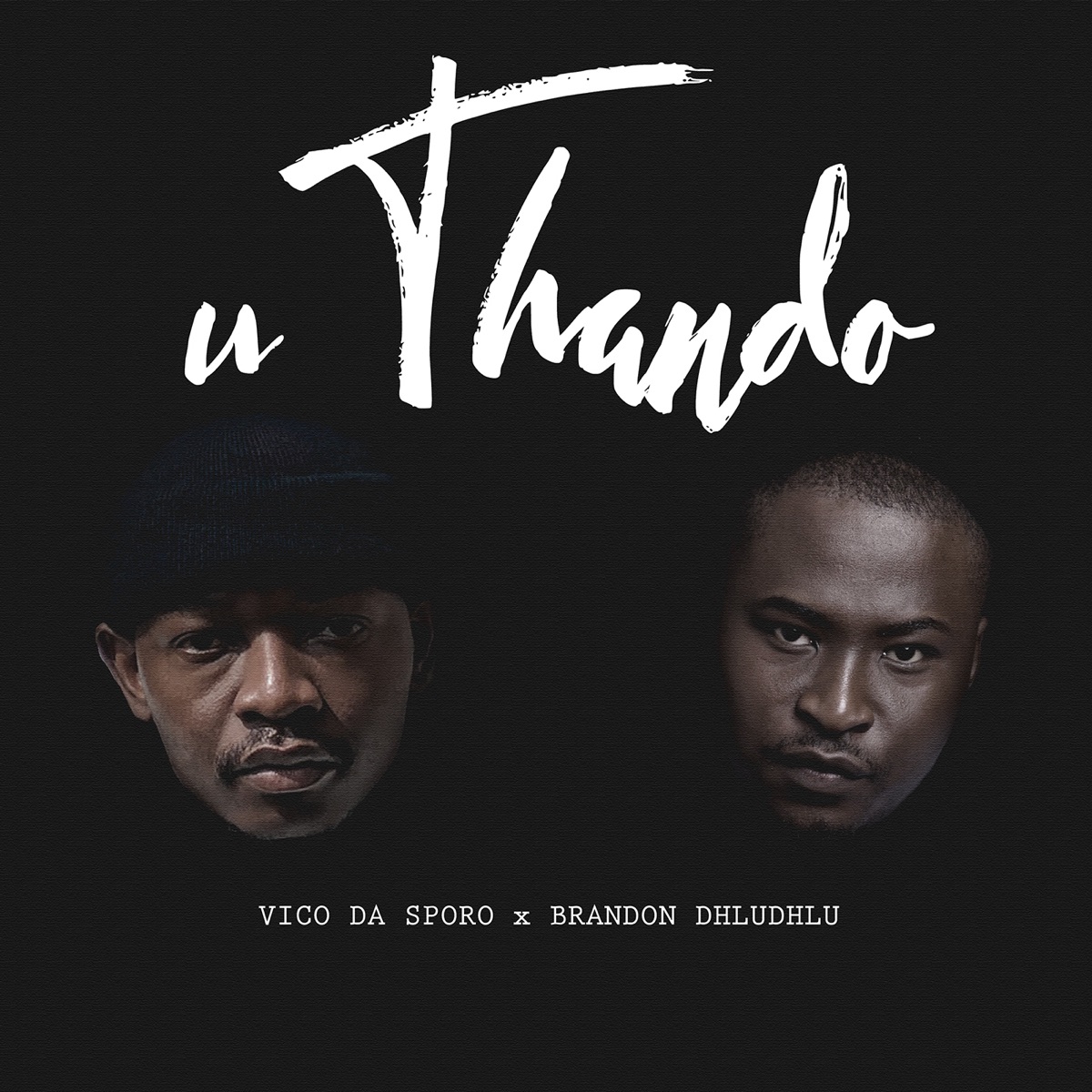 UTHANDO - Single by Vico Da Sporo & Brandon Dhludhlu album cover
