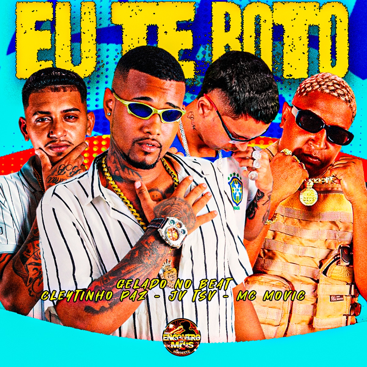 Eu Te Bôto (feat. mc movic) - Single by Gelado No Beat, jm tsv & Cleytinho Paz album cover