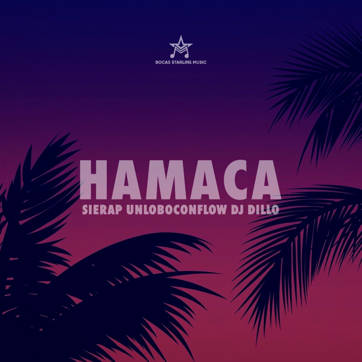Hamaca - Single by Sierap, Unloboconflow & DJ Dillo album cover