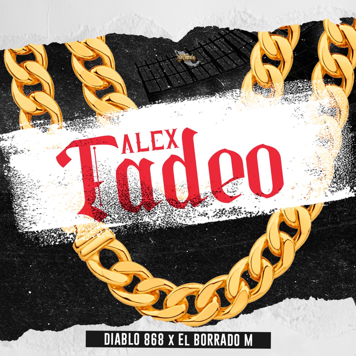 Para El Alex Tadeo - Single by Diablo 868 & El Borrado M album cover