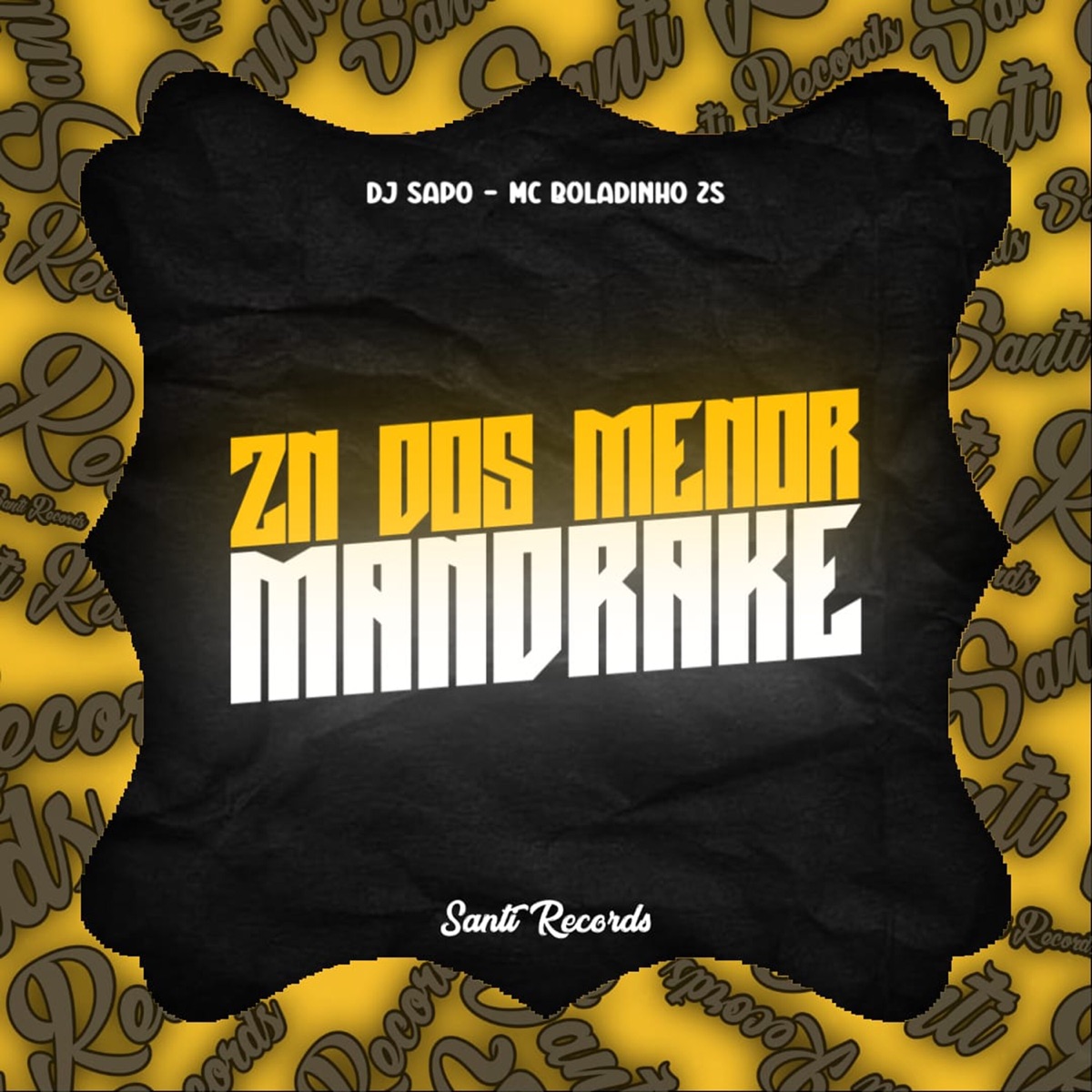 Zn dos Menor Mandrake - Single by MC BOLADINHO ZS & DJ SAPO album cover