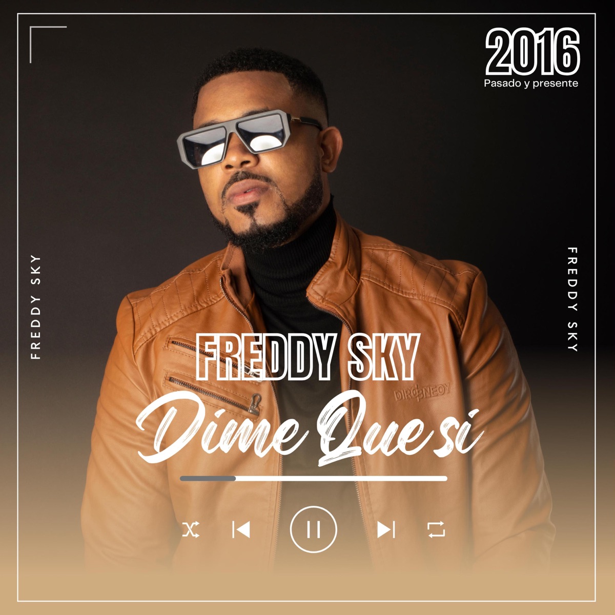 Dime que si - Single by FREDDY SKY album cover