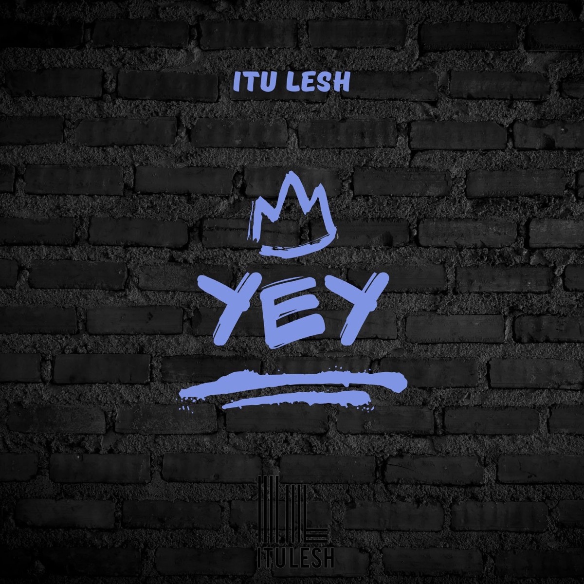 Yey - Single by Itu lesh album cover