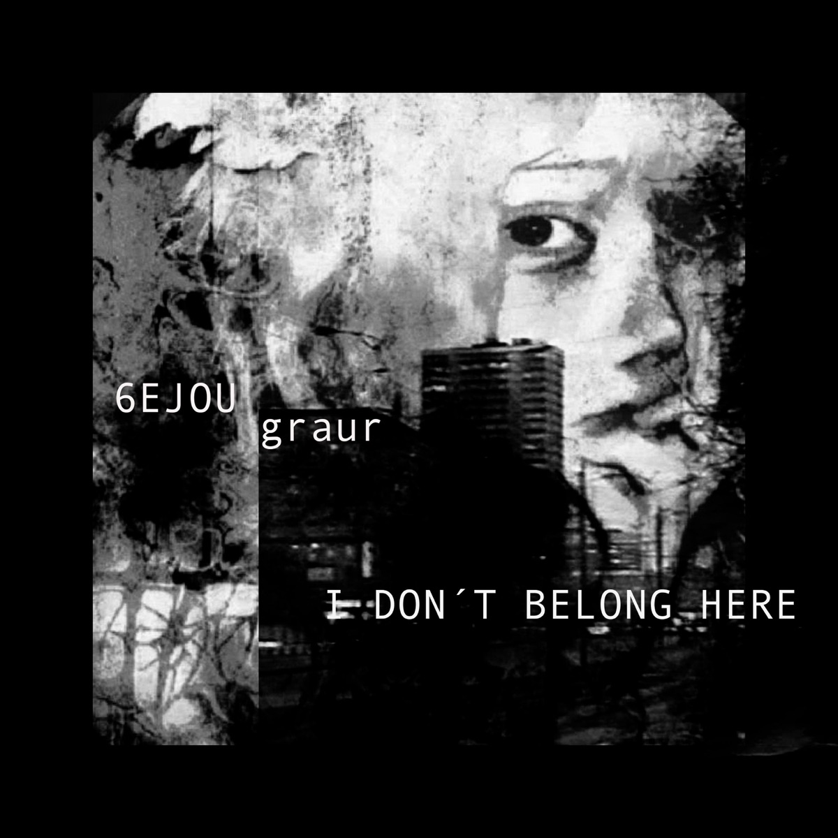 i don't belong here - Single by 6EJOU & graur album cover