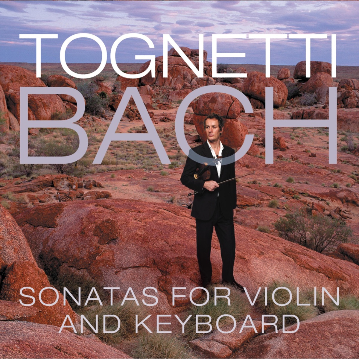 Tognetti - Bach: Sonatas for Violin and Keyboard by Daniel Yeadon, Richard Tognetti & Neal Peres da Costa album cover