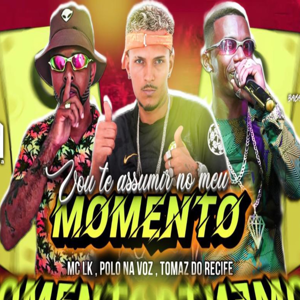 Vou Te Assumir no Meu Momento (feat. MC Saci) - Single by Mc Tomaz do Recife, Mc LK & Polo na voz album cover