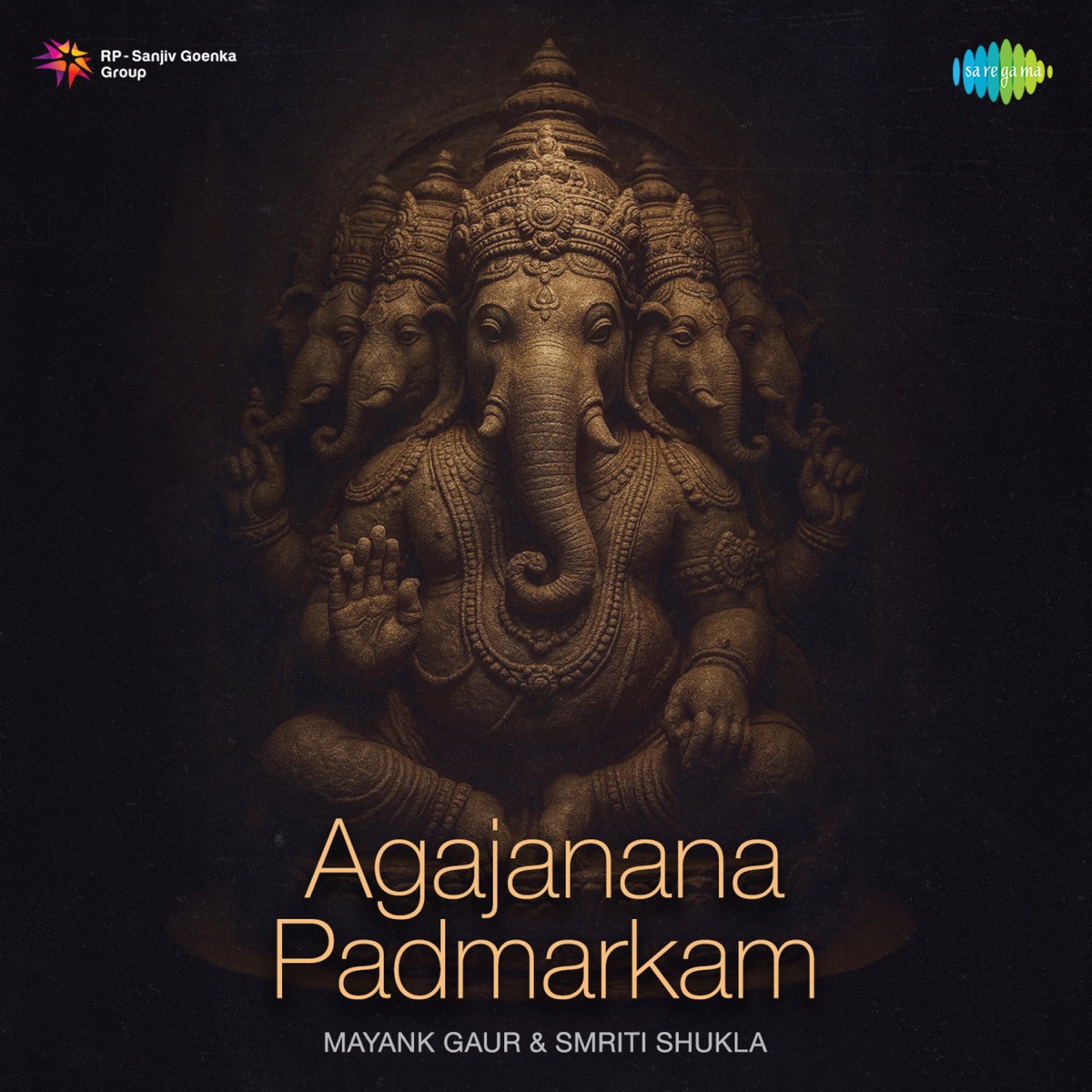 Agajanana Padmarkam - Single by Mayank Gaur & Smriti Shukla album cover