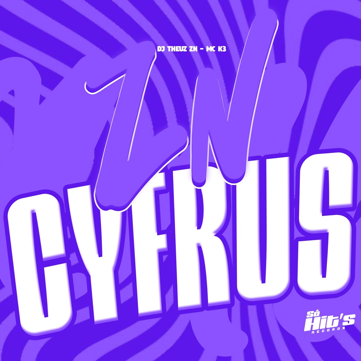 ZN Cyfrus - Single by DJ THEUZ ZN & MC K3 album cover
