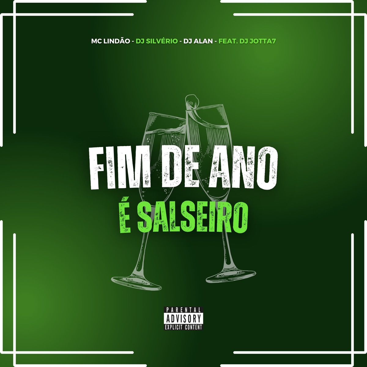 Fim de Ano É Salseiro (feat. DJ Jotta7) - Single by Mc Lindão, DJ Silvério & DJ Alan album cover