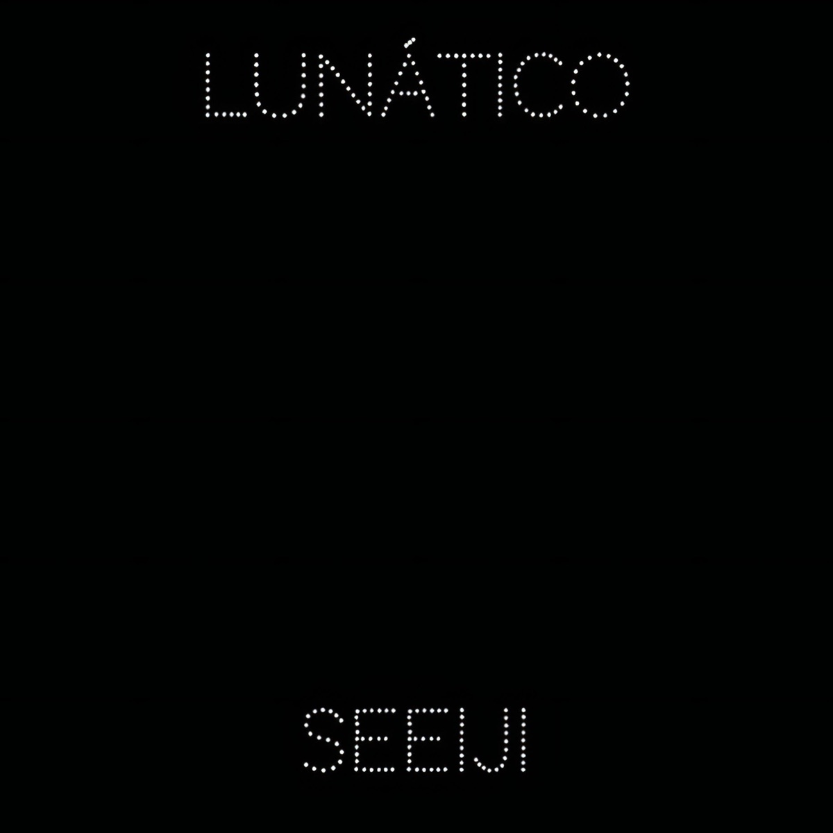 Lunático - Single by Seeiji album cover