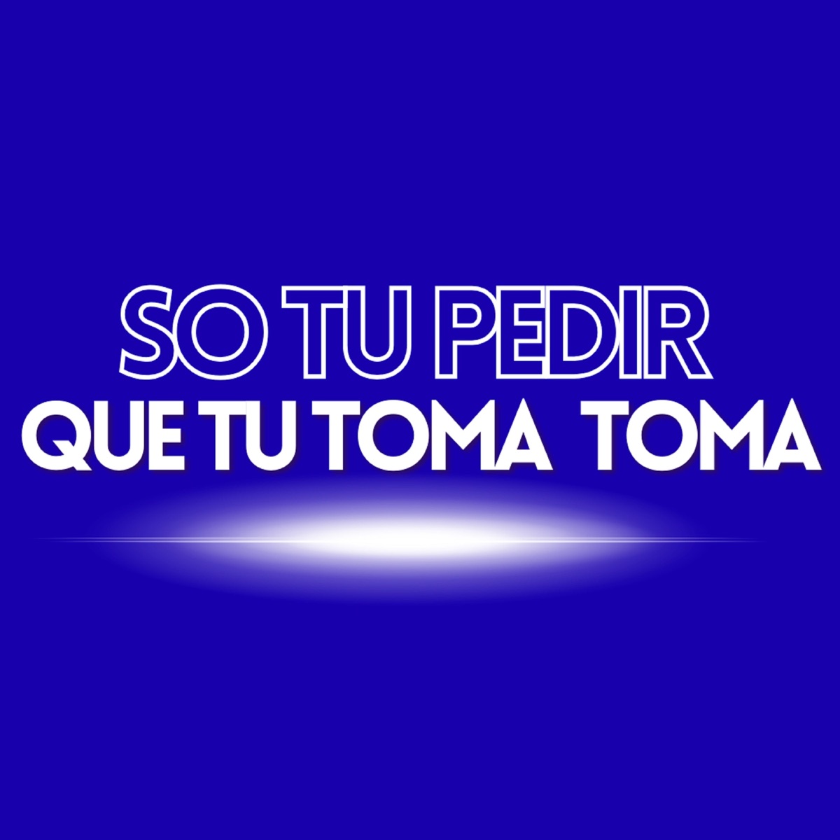 SO TU PEDIR QUE TU TOMA TOMA - Single by Dj Hb Smith, MC 2L OFICIAL & Mc Neguinho do ITR album cover