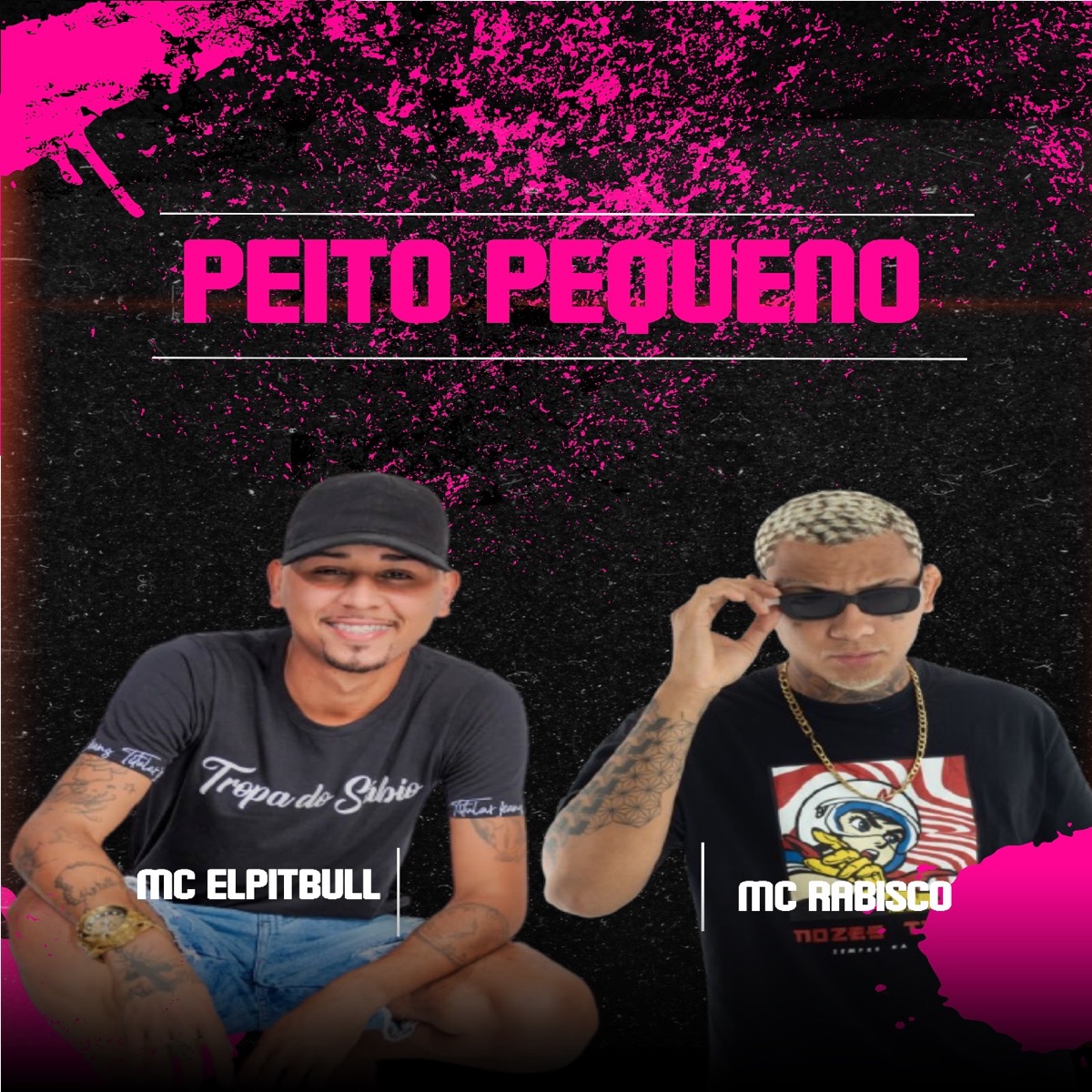 Peito Pequeno - Single by MC Elpitbull & Mc Rabisco album cover