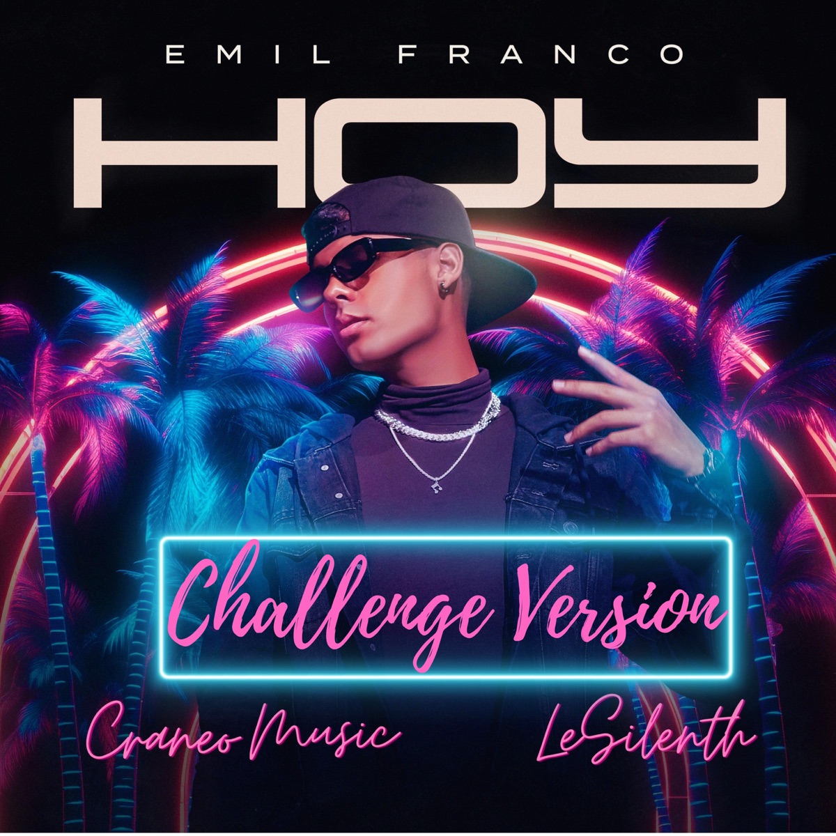 HOY (Challenge Version) - Single by CRANEO MUSIC, LeSilenth & Emil Franco album cover