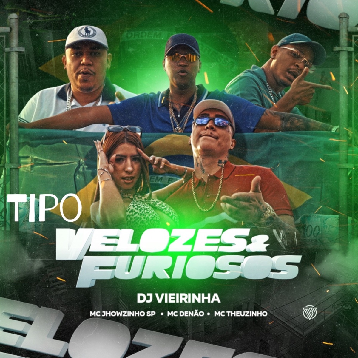 Tipo Velozes & Furiosos - Single by MC Jhowzinho SP, MC Denãoo & Mc Theuzinho album cover