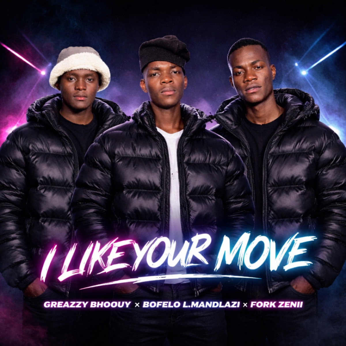 I Like Your Move - Single by greazzy bhouuy, Bofelo L. Mandlazi & Fork Zenii album cover