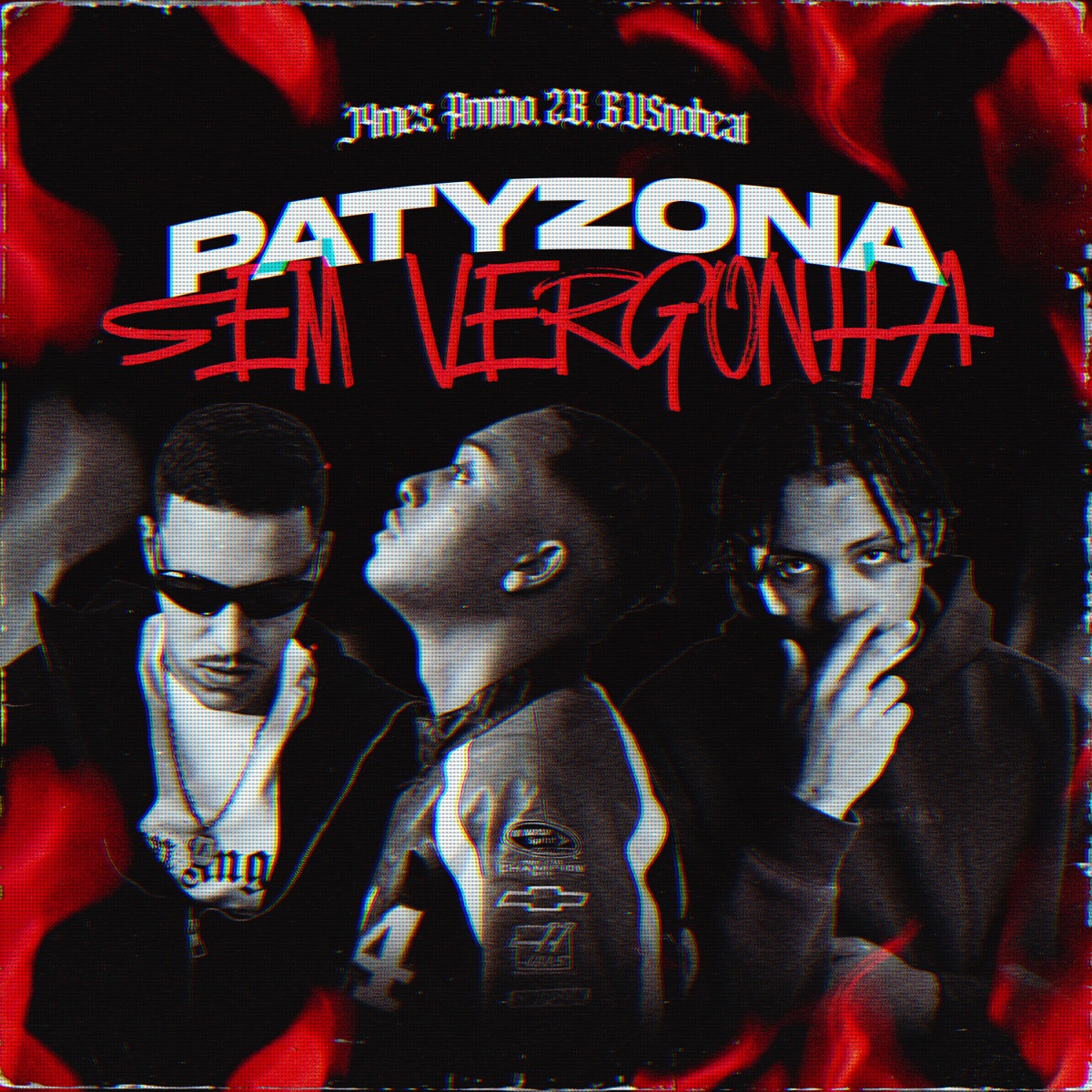 Patyzona Sem Vergonha - Single by 2B, GvsnoBeat, J4MES & MC ANNINO album cover