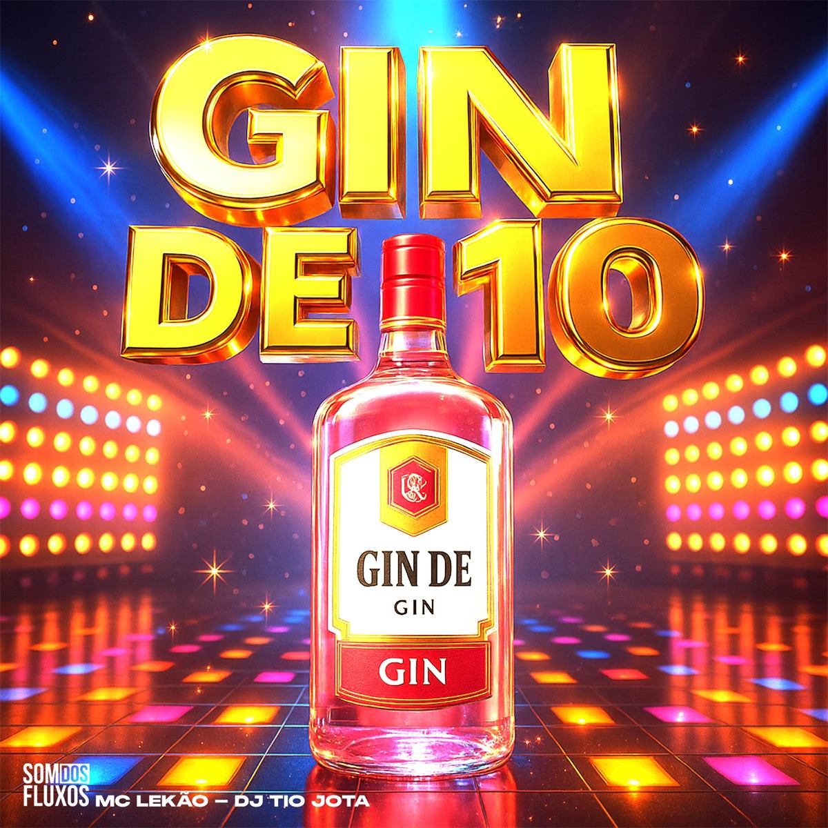 Gin de 10 (feat. MC Lekão) - Single by DJ Tio Jota album cover