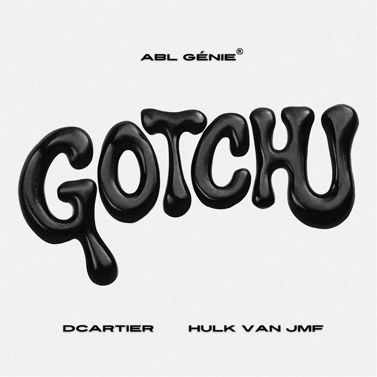 Gotchu - Single by Abl Génie, DCartier & Hulk Van JMF album cover