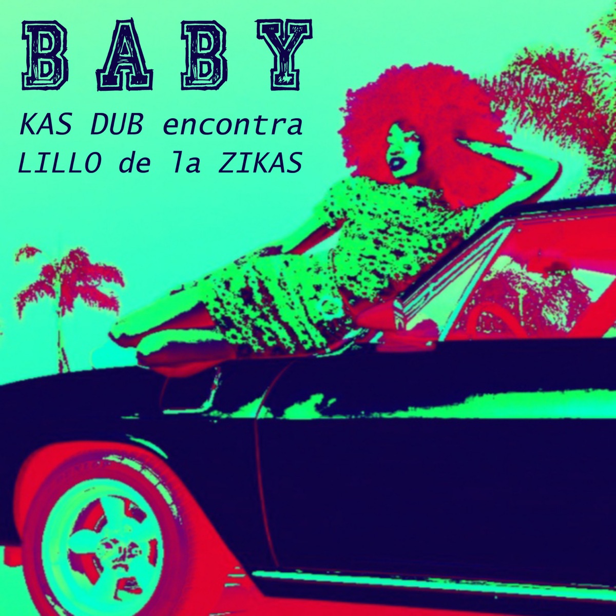 Baby - Single by Kas Dub Sound System & Lillo de La Zikas album cover