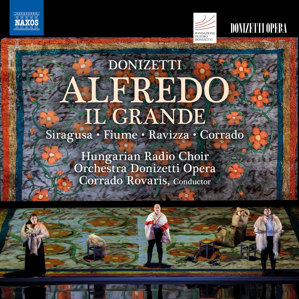 Donizetti: Alfredo il grande, A. 9 (Live) by Hungarian Radio Choir, Adolfo Corrado, Lodovico Filippo Ravizza, Antonino Siragusa, Gilda Fiume, Corrado Rovaris & Donizetti Opera Orchestra album cover