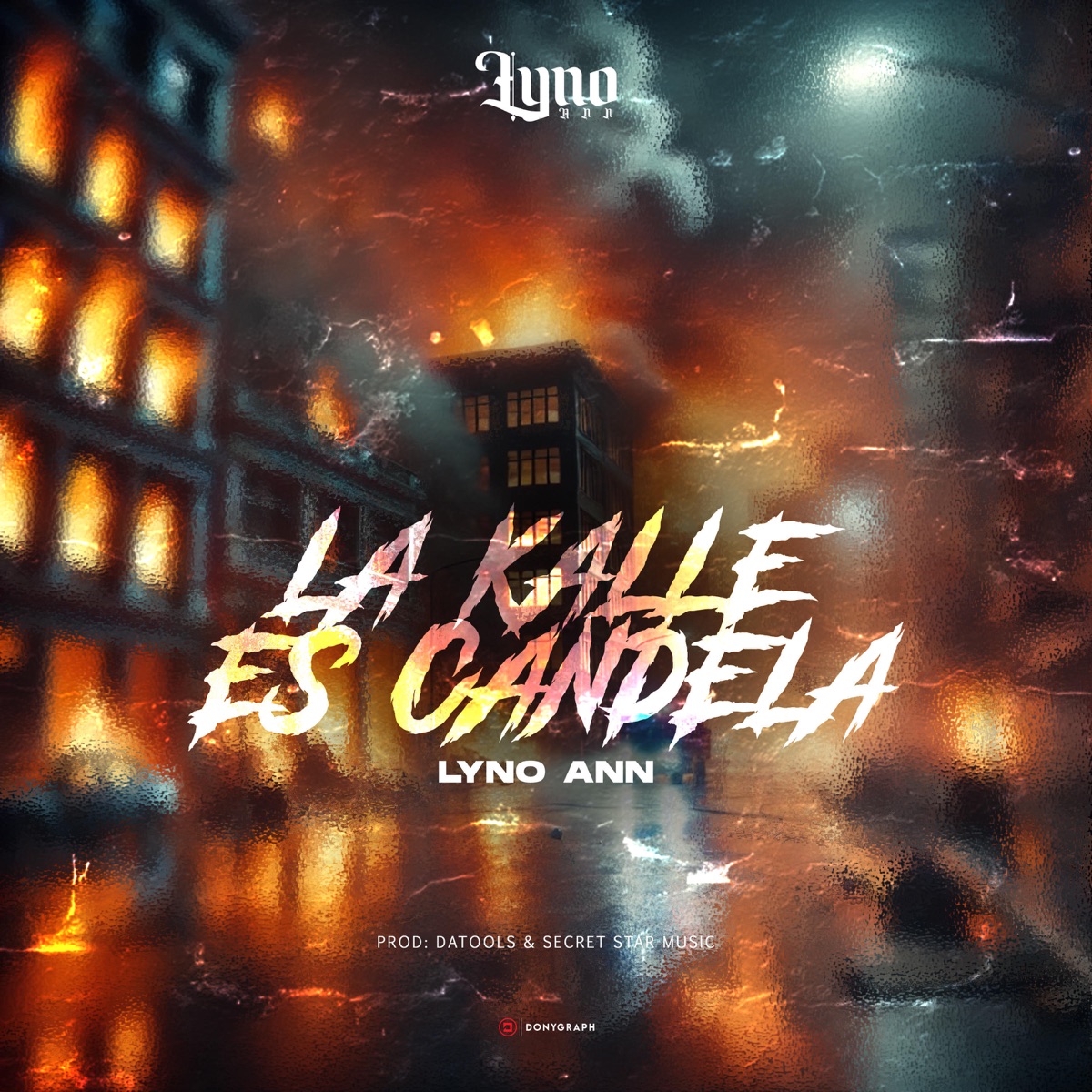 La Kalle Es Candela (feat. CB Forever) - Single by Lyno Ann album cover