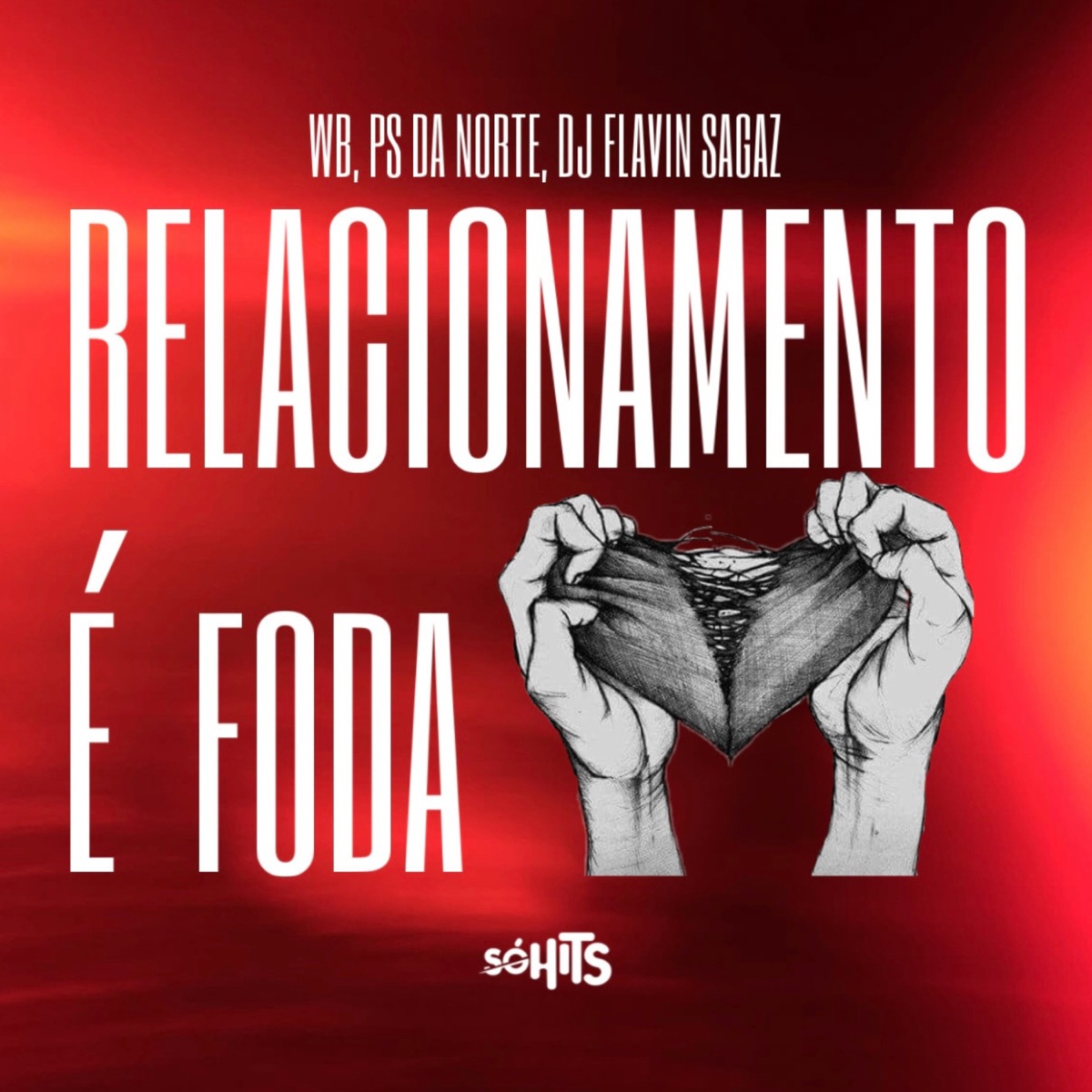 Relacionamento É Foda - Single by Mc Ps Da norte & WB album cover