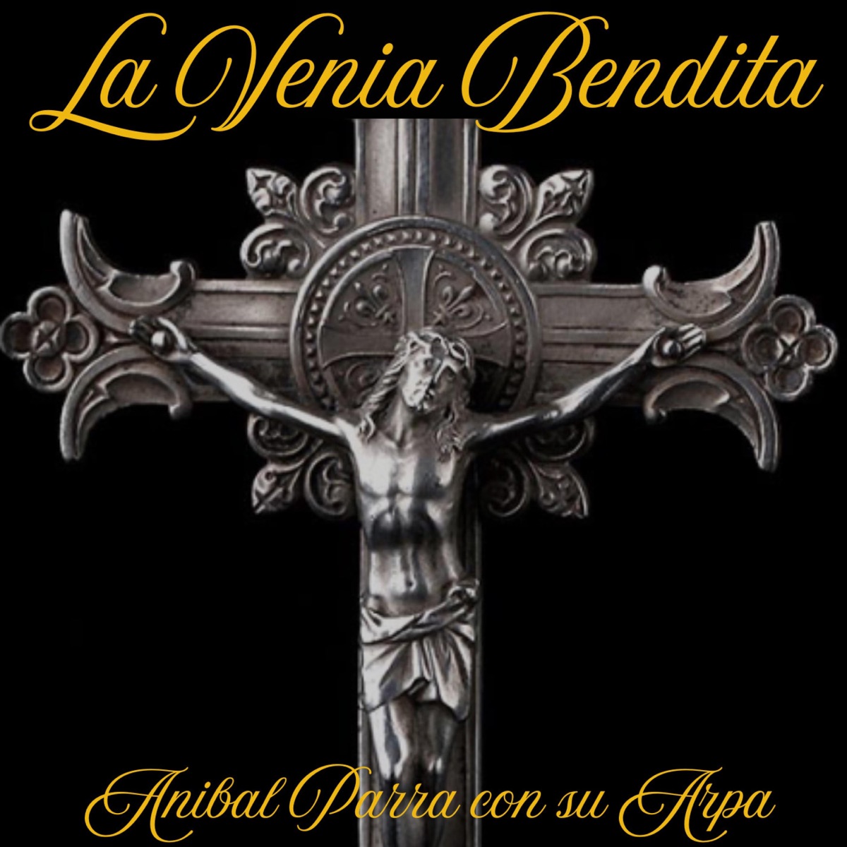 La Venia Bendita - Single by Anibal Parra con su Arpa album cover