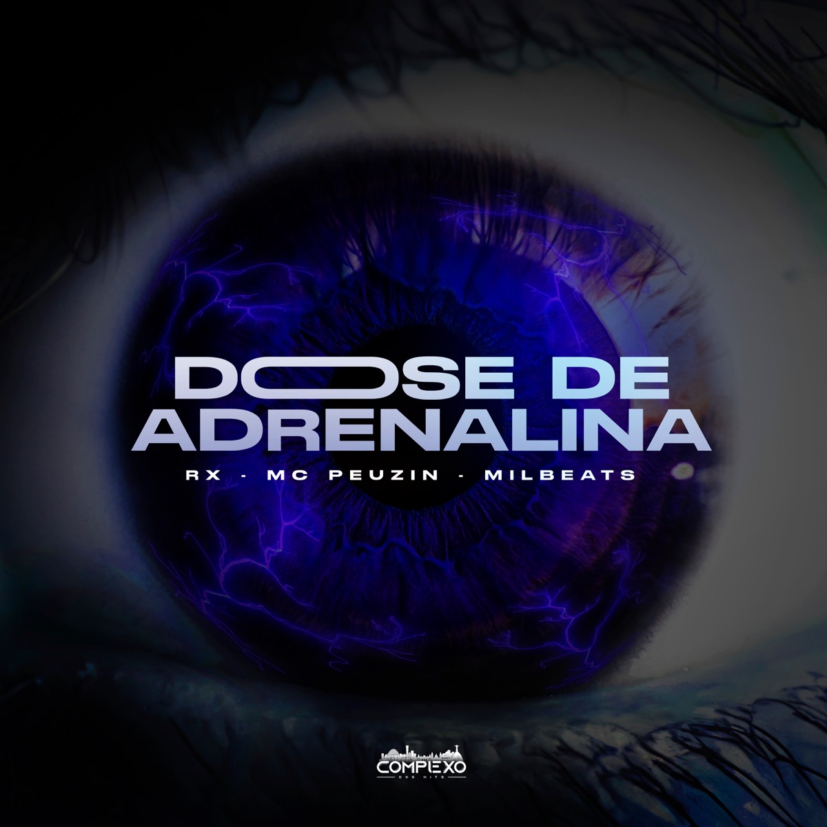 Dose de Adrenalina - Single by RX, Mc Peuzin & Milbeats album cover