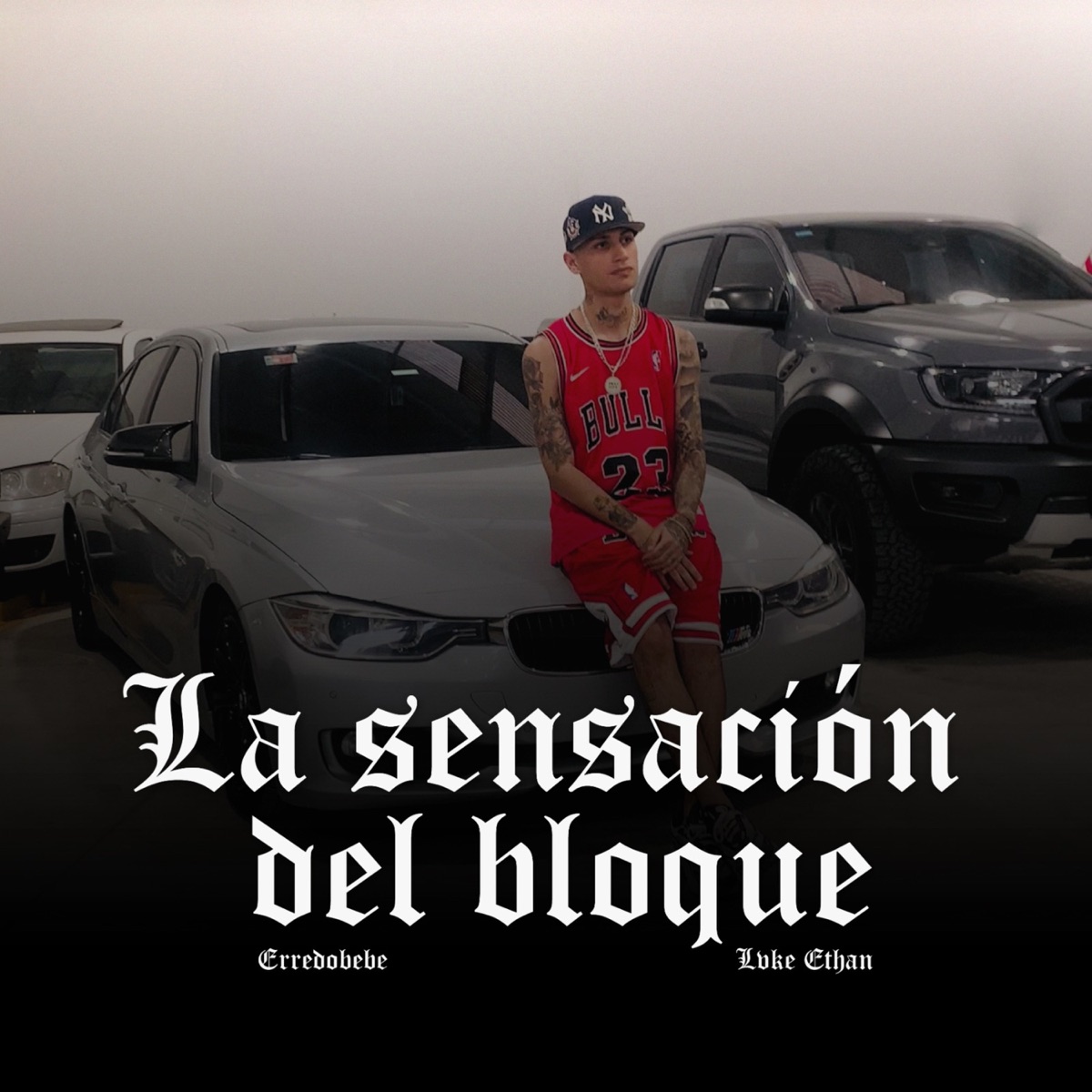 La Sensación del Bloque - Single by Erredoblebe & Lvke ethan album cover