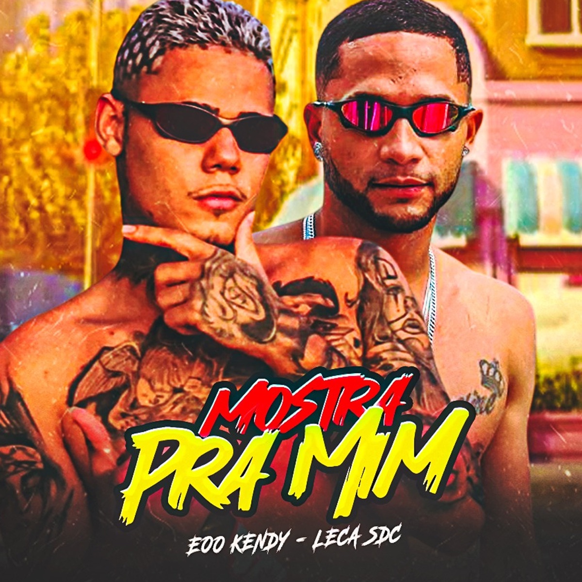 Mostra pra Mim (feat. Mc Mr. Bim) - Single by eoo kendy & Leca Sdc album cover