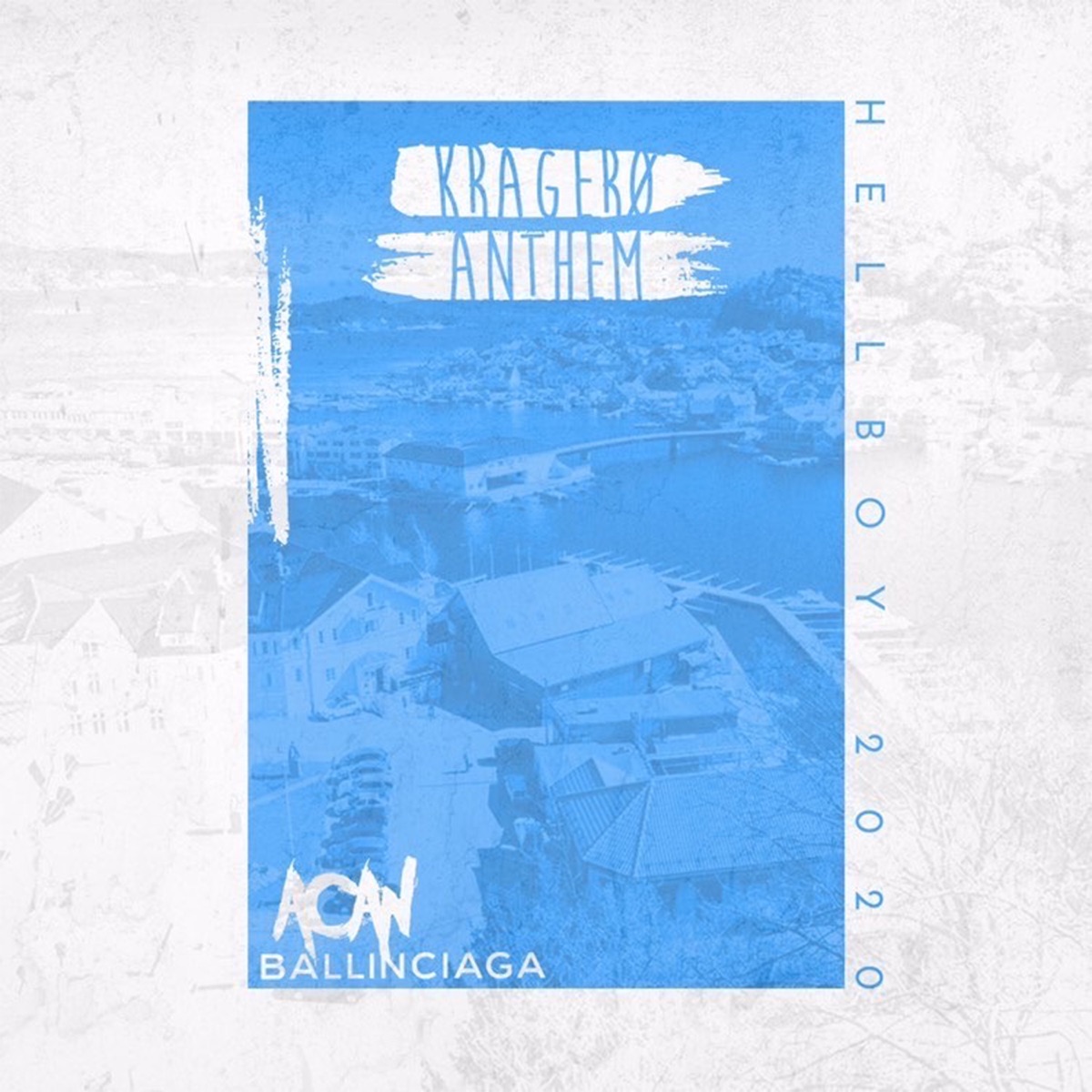 Hellboy 2020 (Kragerø Anthem) - Single by Acan & Ballinciaga album cover