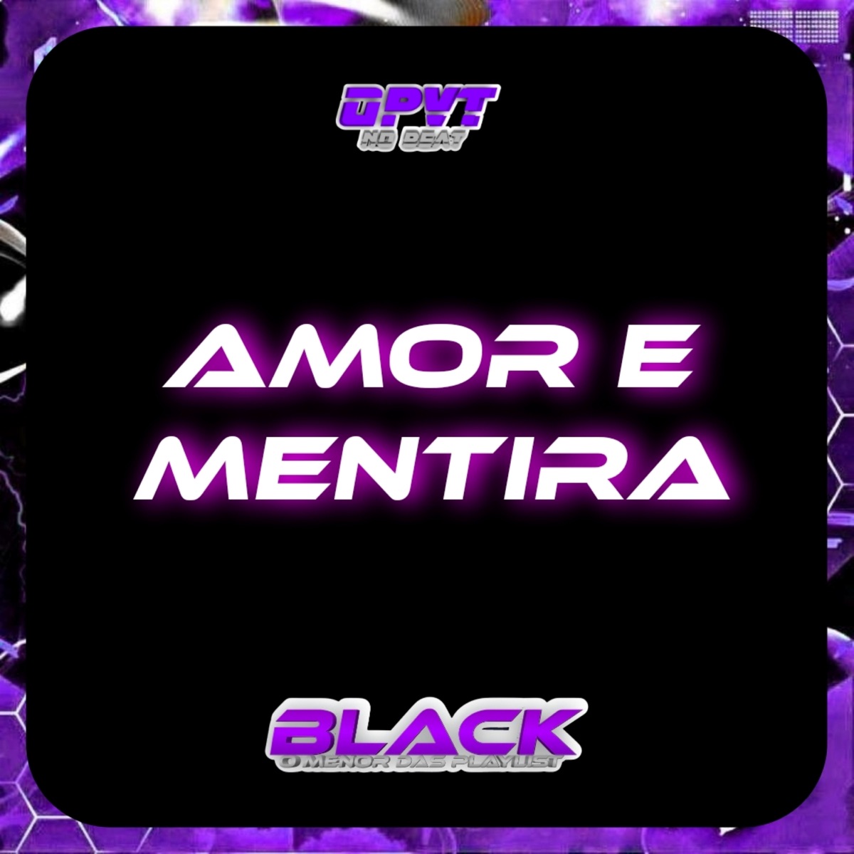 Amor é Mentira - Single by Opvt No Beat & Black das Playlist album cover