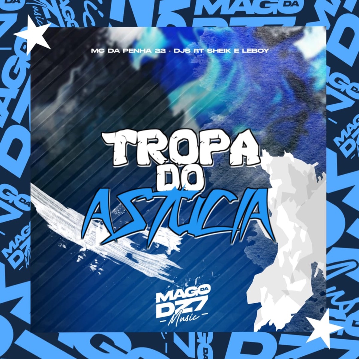 Tropa do Astúcia - Single by RT SHEIK, DJ Da Penha 22 & DJ LEBOY album cover