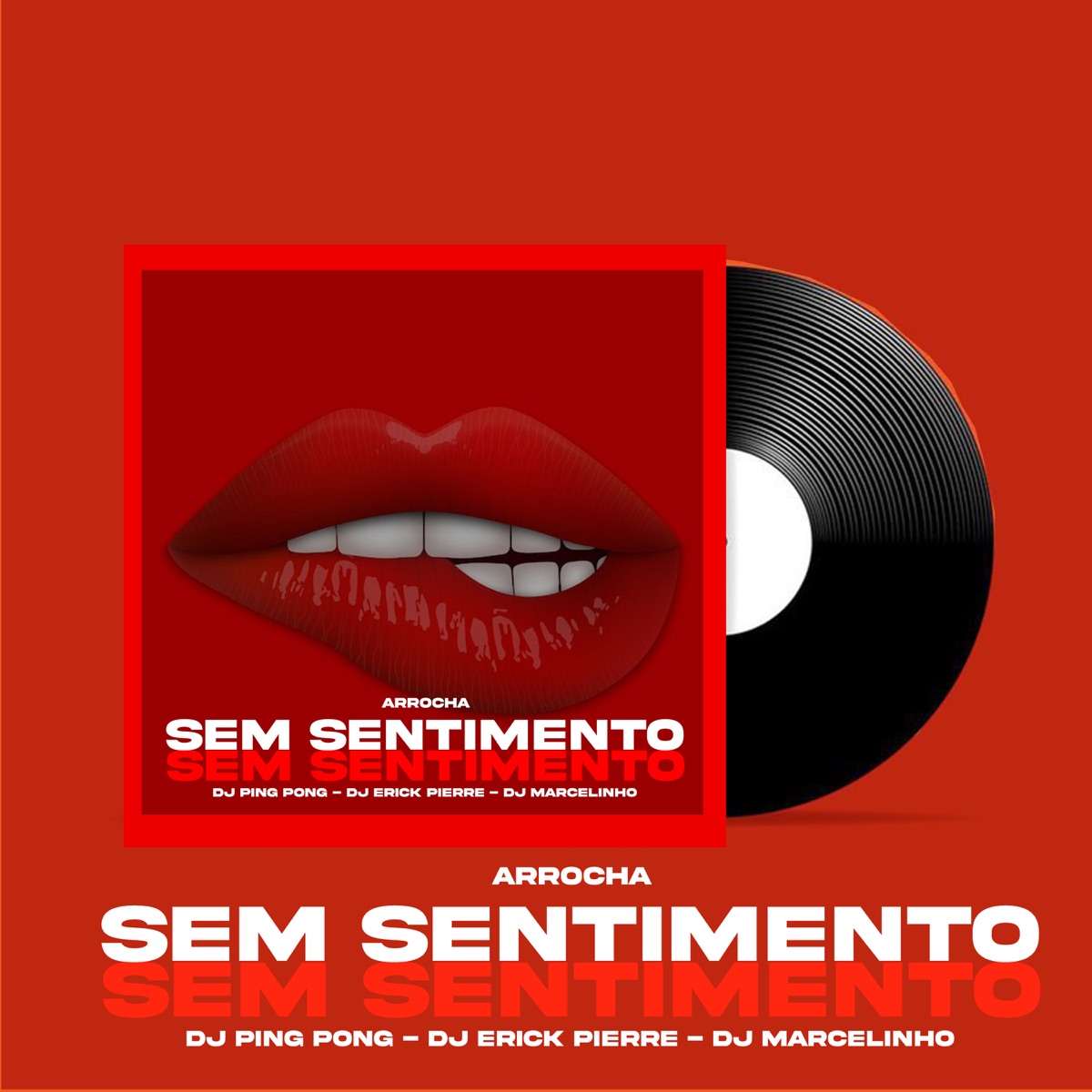 Arrocha Sem Sentimento - Single by DJ Ping Pong, DJ Marcelinho & DJ Erick Pierre album cover