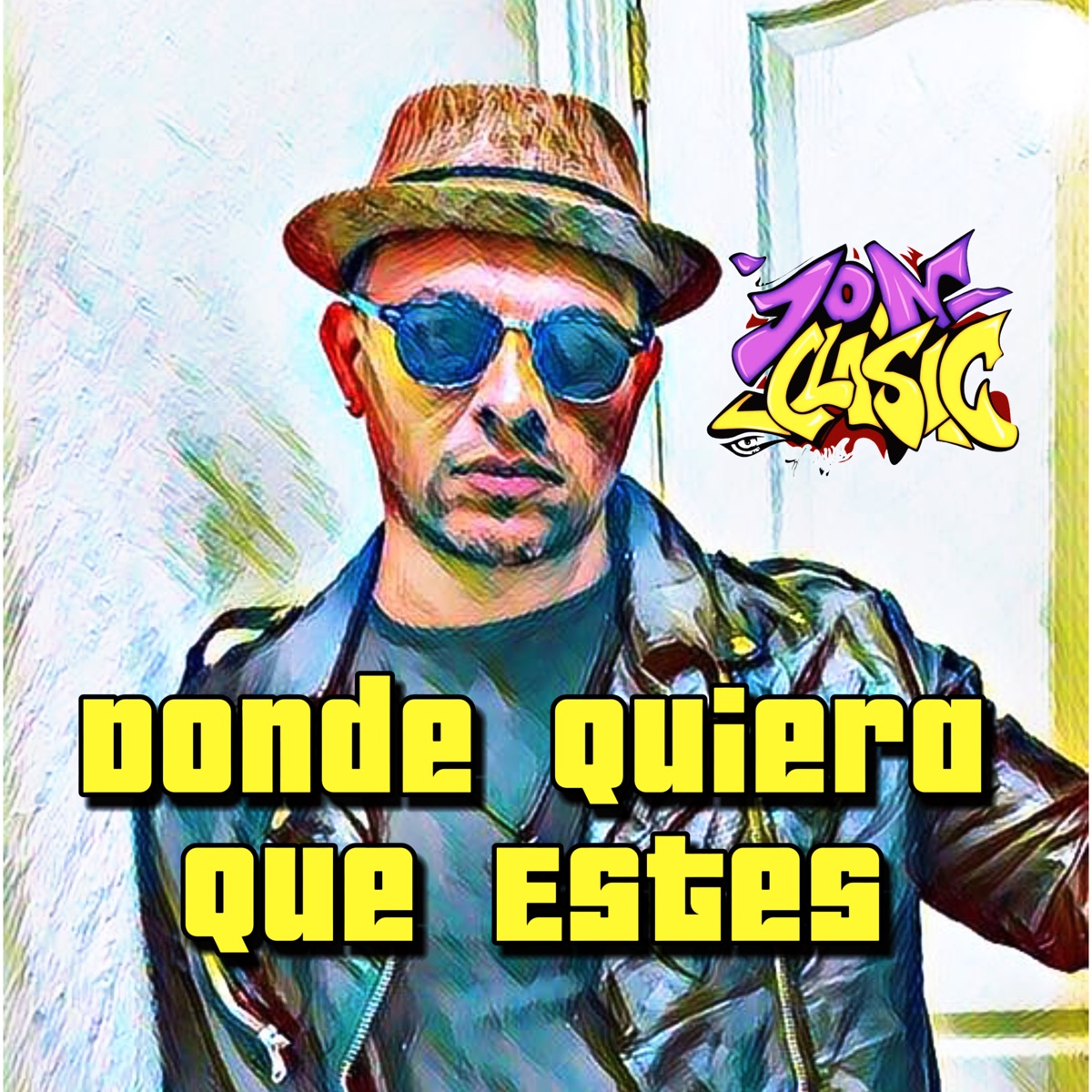 Donde Quiera Que Estes - Single by JON CLASIC album cover