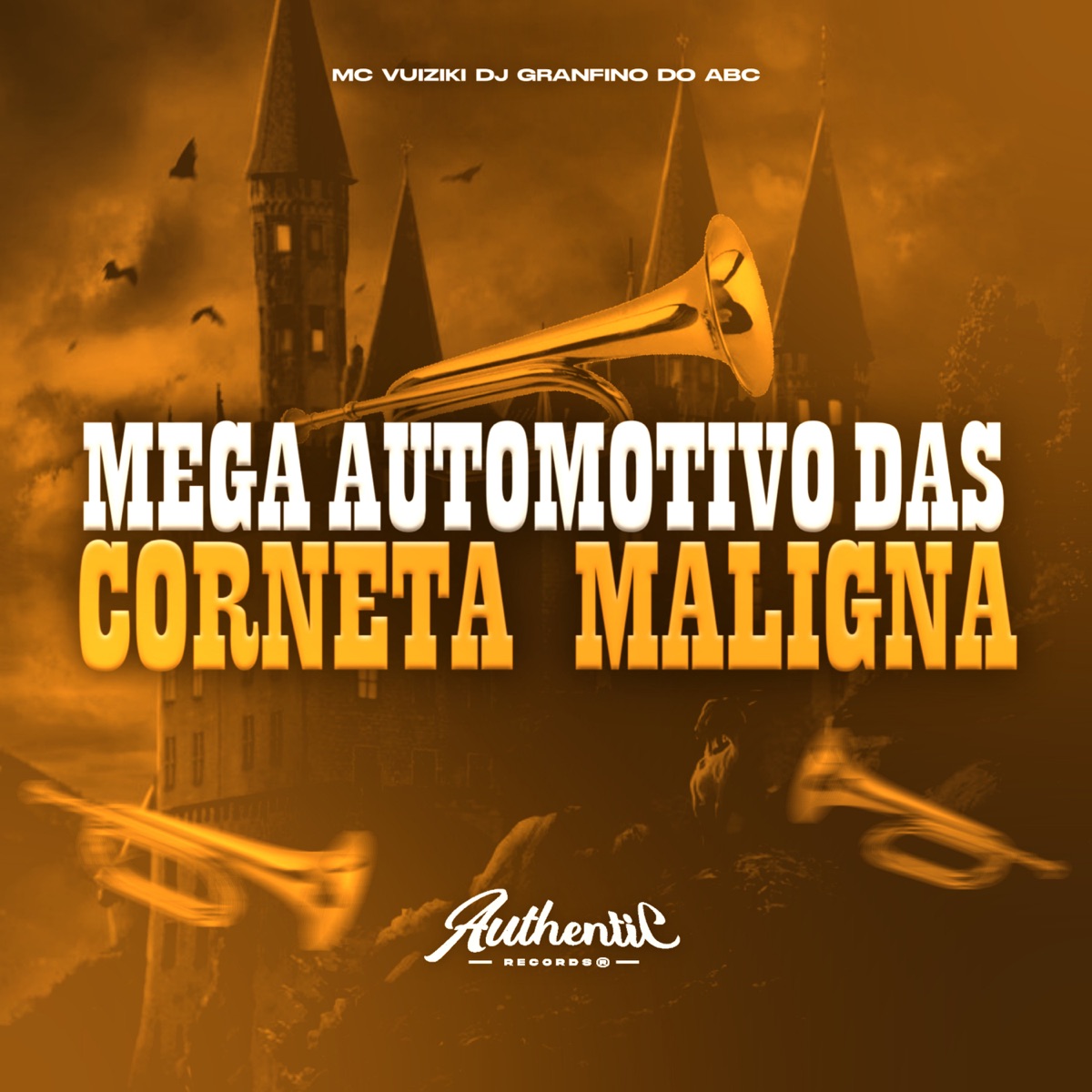 Mega Automotivo das Corneta Maligna (feat. MC VUIZIKI) - Single by DJ Granfino Do ABC album cover