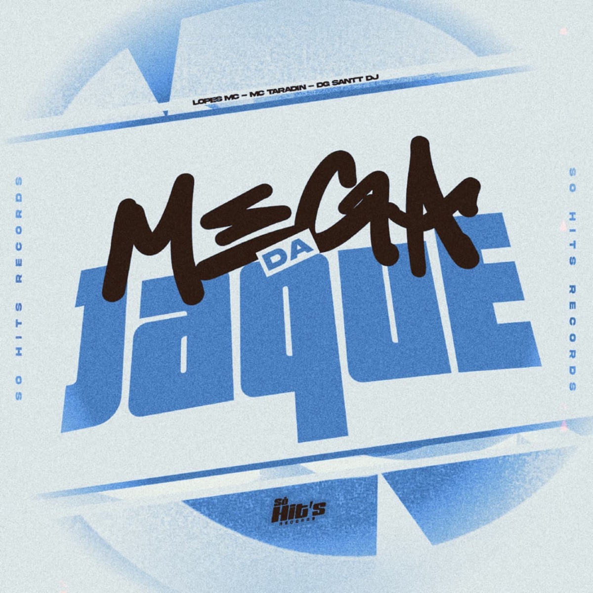 Mega da Jaque - Single by DG Santt DJ, MC Taradin & LOPES MC album cover