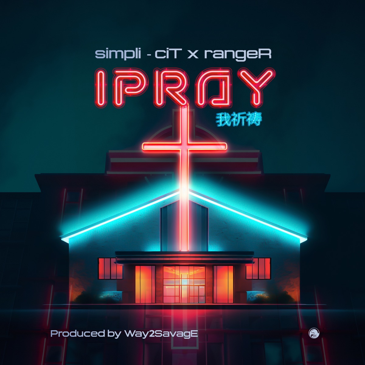 I Pray - Single by Rvnger Dvnger & Simpli-Cit album cover
